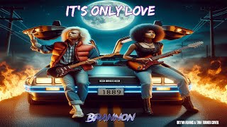 Brannon - It&#39;s Only Love (Lyric Video) [Bryan Adams &amp; Tina Turner cover]