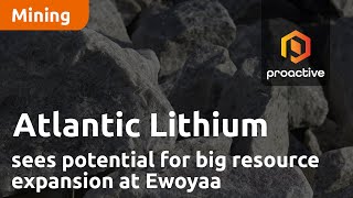 atlantic-lithium-sees-potential-for-big-resource-expansion-at-ewoyaa-after-extension-drilling