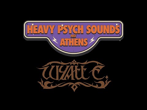 Wyatt E. - Heavy Psych Sound Fest (full) @ Universe, Athens GR 08/03/2025