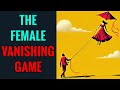 Do Women Pull Away On Purpose The Vanishing Game
