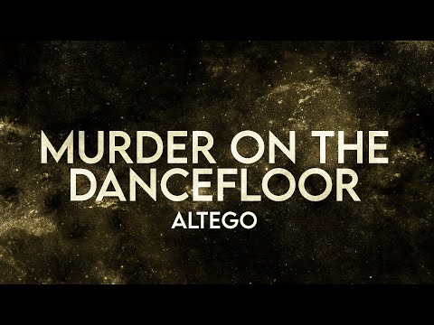 ALTEGO - Murder on the Dancefloor (Lyrics) [Extended] Remix