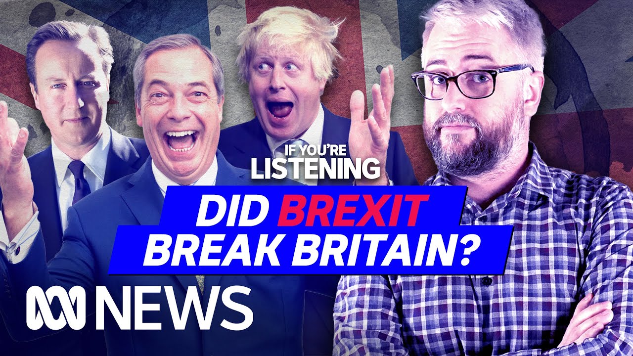 Who Broke Britain? Part 2: Brexit | If You’re Listening
