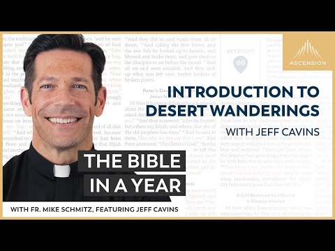 Introduction to Desert Wanderings (with Jeff Cavins)