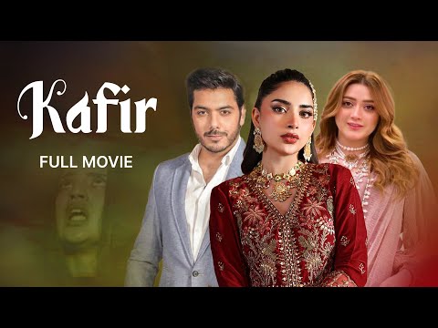 Kafir - Full Movie | Goher Mumtaz, Saboor Ali, Momina Iqbal | CS1O