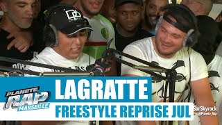 LaGratte - Freestyle reprise Jul #PlanèteRap