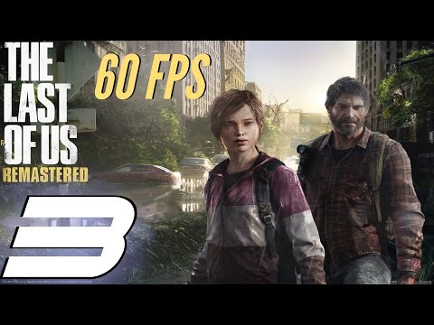 The Last of Us Remastered - 60fps Grounded Mode Walkthrough Part 3 - The Outskirts