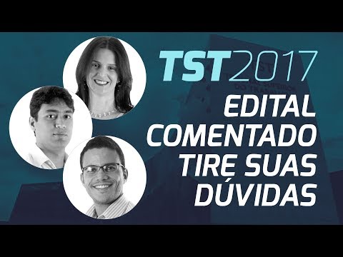 Concurso TST 2017: Tudo o que você precisa saber sobre o edital publicado.