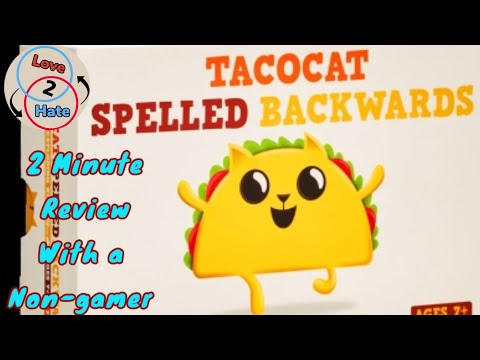 Tacocat Spelled Backwards - 2 Minute Review with a Non-gamer