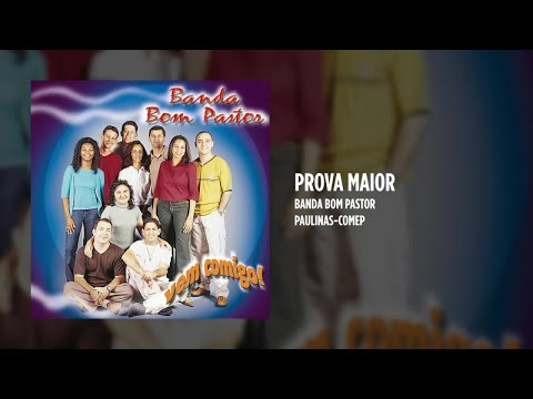 Prova Maior - Banda Bom Pastor