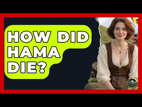 How Did Hama Die? - Test