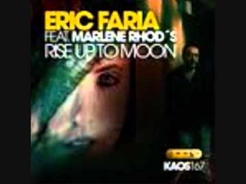 Eric Faria - Rise Up To Moon Ft. Marlene Rhod's (Original Mix)