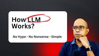 How LLM Works - No-Hype, No-NonSense Short Explanation