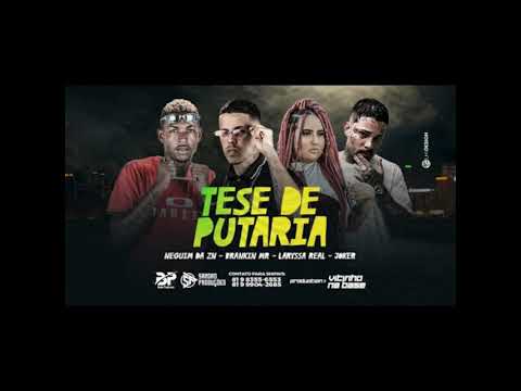 BRANKIN MR, JOCKER, NEGUIN ZN E LARYSSA REAL - TESE DE PUTARIA - REMIX BREGA FUNK
