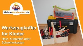 Kinder Werkzeugkoffer Vergleich - Holz oder Kunststoff I Kleine Handwerker