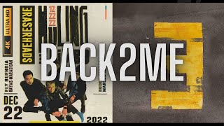 [4K] Back2Me - Eraserheads (Huling El Bimbo 2022 Reunion Concert)