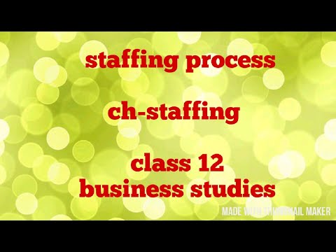 Staffing meaning and advantages class 12 business studies