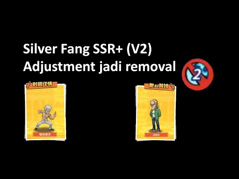 Bahas Silver Fang SSR+ Adjustment | Jatohnya buff menurut gw