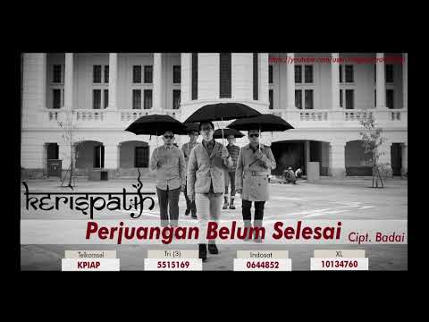 download lagu mp3 mp4 Kerispatih Perjuangan Belum Selesai, download lagu Kerispatih Perjuangan Belum Selesai gratis, unduh video klip Kerispatih Perjuangan Belum Selesai