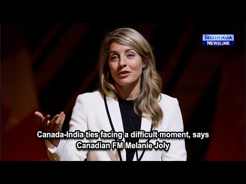 Canada India ties facing a difficult moment, says Canadian FM Melanie Joly