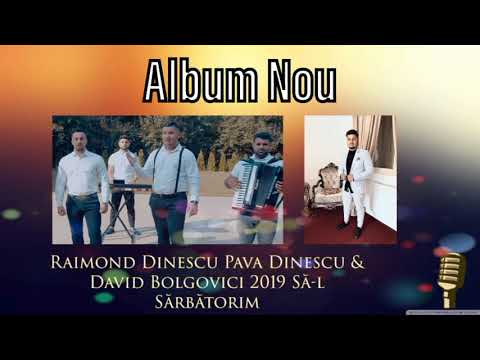 Raimond Dinescu Pava & David Bolgovici - Sal Sarbatorim NOU 2019