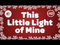This Little Light of Mine I'm Gonna Let it Shine with Lyrics | Gospel Song