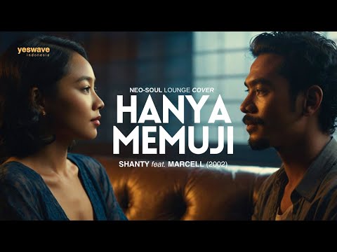 HANYA MEMUJI — SHANTY feat. MARCELL | NEO-SOUL LOUNGE COVER @yeswave