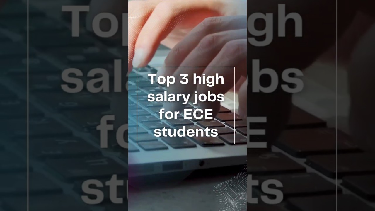 Top 3 high salary jobs for ECE students | best carrier options 2025