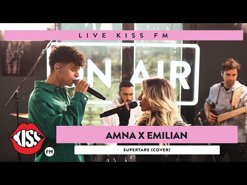 AMNA x EMILIAN - Supertare (COVER LIVE @ KISS FM)