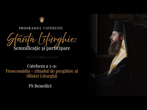 Cateheză PS Benedict: Proscomidia – ritualul de pregătire al Sfintei Liturghii | 23 noiembrie 2025