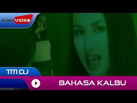 Bahasa Kalbu - Titi DJ