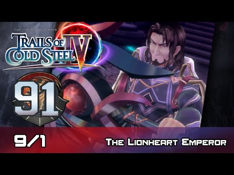 TLoH: Trails of Cold Steel IV - Walkthrough - Ep 91: The Lionheart Emperor [Final Boss] [9/1]