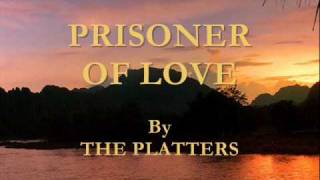 Prisoner Of Love By The Platters