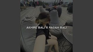 Download lagu Akhire Bali X Rasah Bali mp3