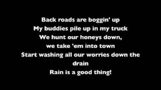 Luke Bryan - Rain Is a Good Thing (lyrics)