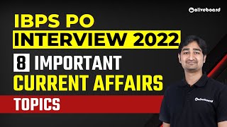IBPS PO Interview Preparation 2022 | 8 Most Important Current Affairs Topics | By Aditya Sir