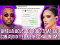 AMELIA FILTRA AUDIO DE MAICOL Y ÉL FILTRA CHAT PRIVADO, EN CHISME DE ROBO Y MENTIRAS