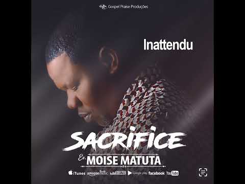 Moise Matuta - inattendu ( audio officiel)
