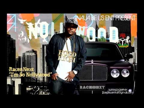 I'm so Nollywood - RacenNext