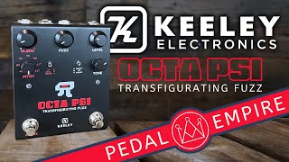 Video thumbnail for Keeley Electronics Octa Psi Transfigurating Fuzz - Pedal Empire by Pedal Empire