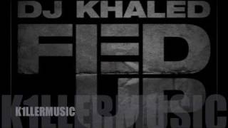 DJ Khaled-Fed Up (HQ)