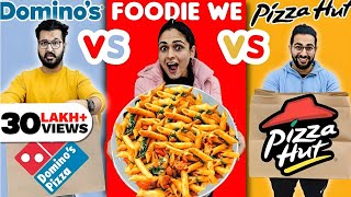 This Is The BEST Pasta... 😍 || Domino's vs Pizza Hut vs END GAL BAAT 😱