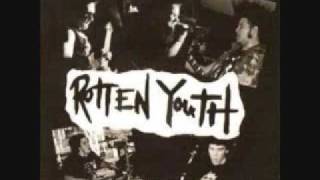 Rotten Youth - I Still Dont Give A Fuck