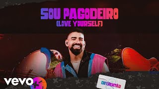 Dilsinho - Sou Pagodeiro (Love Yourself) (Ao Vivo)