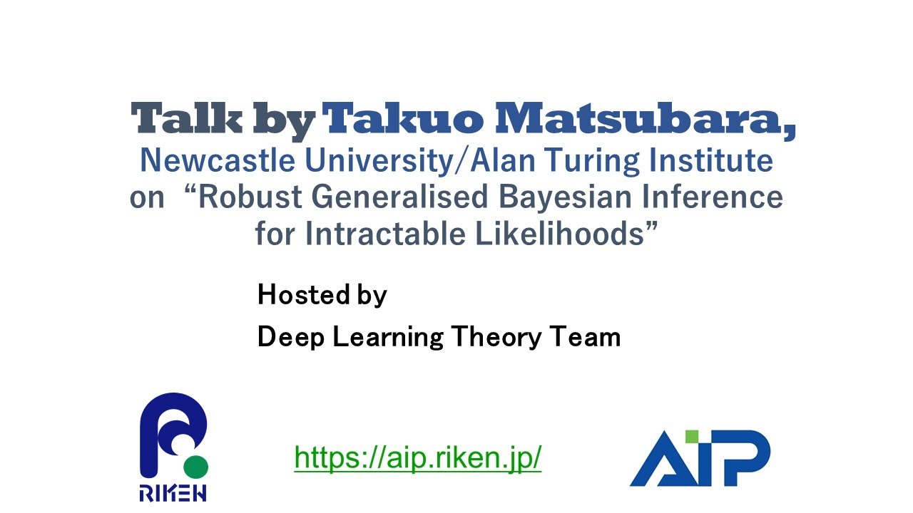 Talk by Takuo Matsubara, Newcastle University/Alan Turing Institute<br> on Robust Generalised Bayesian Inference for Intractable Likelihoods thumbnails