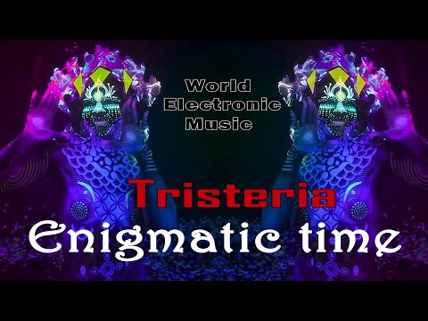 Electronic music / Enigmatic time - Tristeria. Albania
