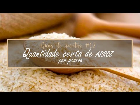 QUANTIDADE CERTA DE ARROZ POR PESSOA!