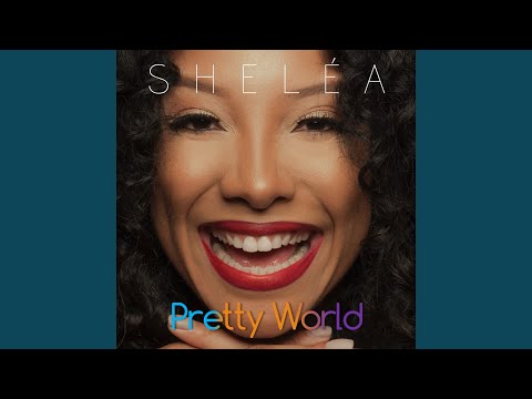 download lagu mp3 mp4 Shelea Pretty World, download lagu Shelea Pretty World gratis, unduh video klip Shelea Pretty World
