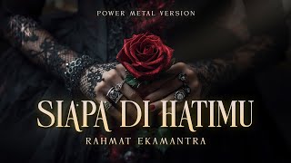 Download lagu Versi POWER METAL dari SIAPA DI HATIMU Ini Bener-Bener Bikin Merinding⚡(Ai Music Cover) mp3