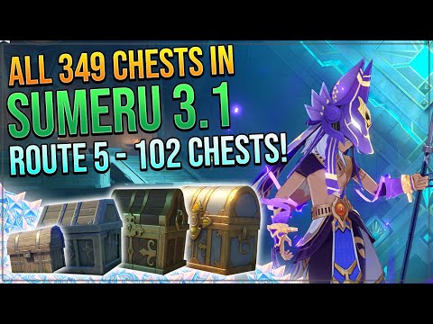 ALL 349 CHESTS IN SUMERU DESERT 3.1 FINISHED! - HYPOSTYLE DESERT! | ROUTE 5 - 102 CHESTS!