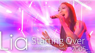 LIA『Starting Over』(from AL 「enigmatic LIA」)(2005)